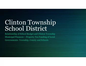 Clinton Township  School District  Relationship of School Budget and Clinton Township  Municipal