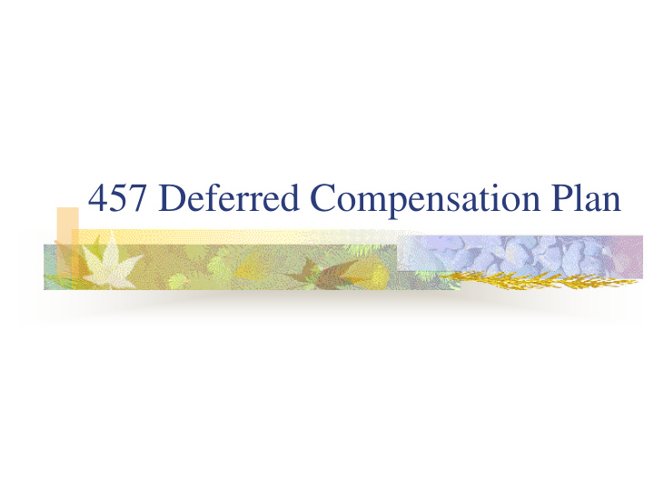 457 deferred compensation plan today s discussion