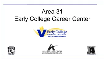 Area 31  Early College Career Center  Pathway Design    Associate Degree    Certificate of