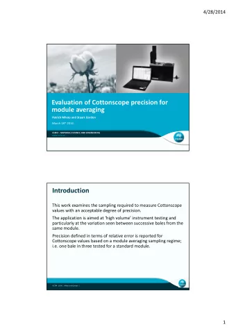 Evaluation of Cottonscope precision for module averaging Patrick Mileto and Stuart Gordon March 18