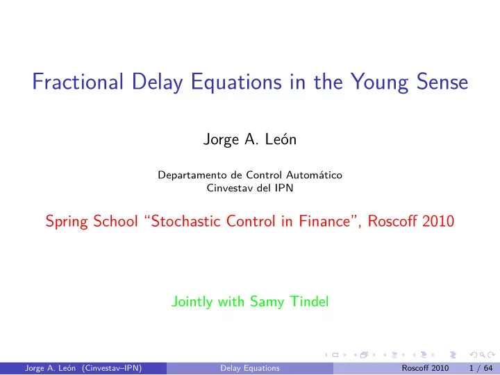 fractional delay equations in the young sense
