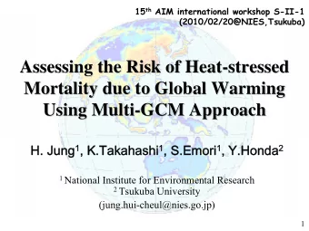 Assessing the Risk of Heat-  -stressed  stressed  Assessing the Risk of Heat  Mortality due to