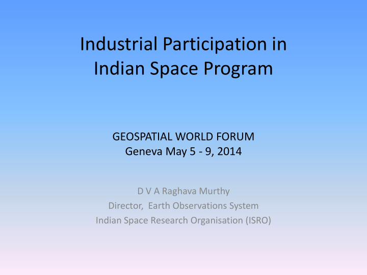 geospatial world forum geneva may 5 9 2014 d v a raghava