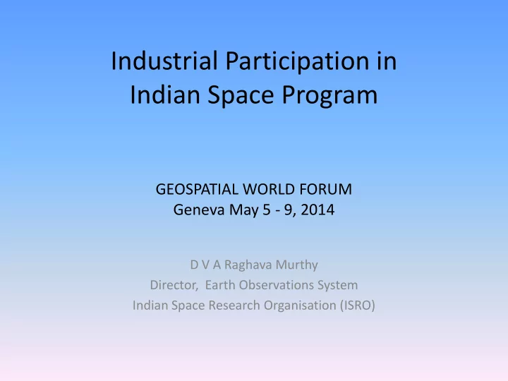 geospatial world forum geneva may 5 9 2014 d v a raghava
