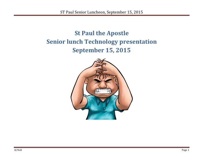 st paul the apostle senior lunch technology presentation