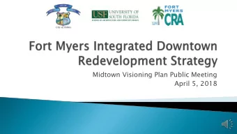 Midtown Visioning Plan Public Meeting  April 5, 2018  Expand housing options  Increase