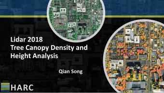 HARC  LAS Point Classification  1   Processed, but unclassified  2   Bare-earth Ground  3   Low