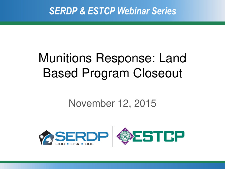 munitions response land based program closeout