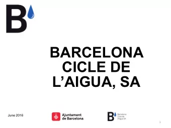 BARCELONA  CICLE DE  LAIGUA, SA  June 2016  1  1.  Introduction  2.  Mission  3.  Strategic
