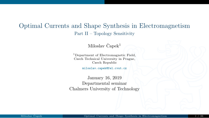 optimal currents and shape synthesis in electromagnetism