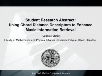 Student Research Abstract:  Using Chord Distance Descriptors to Enhance  Music Information