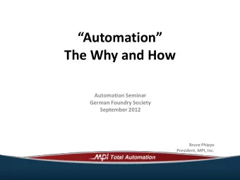 Autoatio  The Why and How  Automation Seminar  German Foundry Society  September 2012