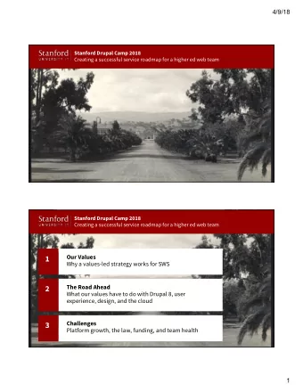 1  Why a values-led strategy works for SWS  The Road Ahead  2  What our values have to do with