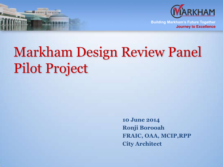 markham design review panel pilot project