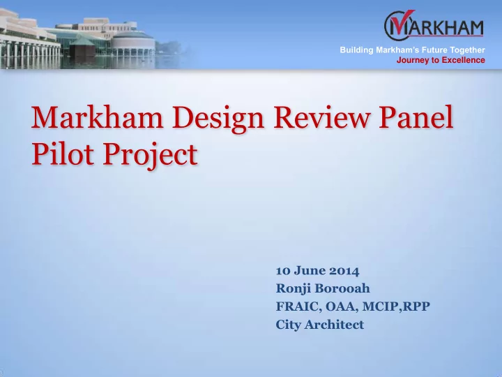 markham design review panel pilot project