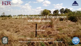 Bond Farm H  Hydrologi  gical E  Enhancem  emen  ent  60%  0% De  Desi  sign R  Revi  view