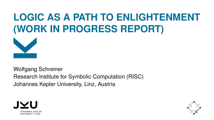 logic as a path to enlightenment work in progress report