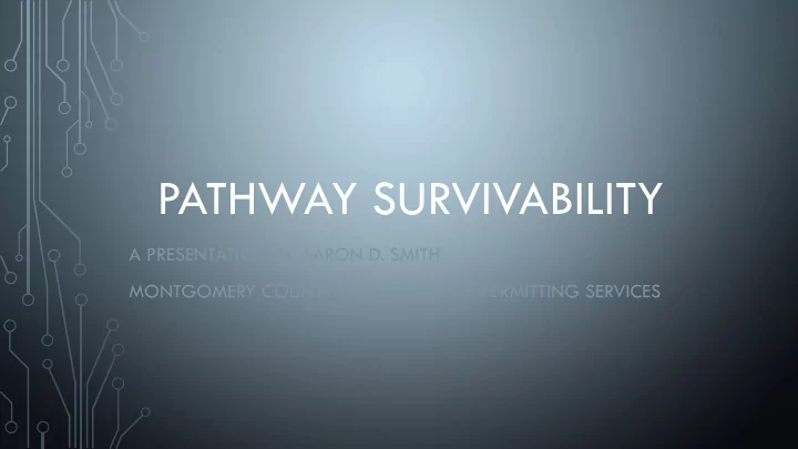 pathway survivability