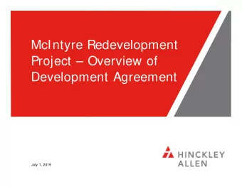McIntyre Redevelopment  Project  Overview of  Development Agreement  July 1, 2019