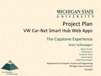 Project Plan  VW Car-Net Smart Hub Web Apps  The Capstone Experience  Team Volkswagen  Bryce Archer