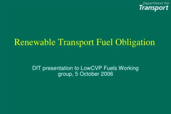 Renewable Transport Fuel Obligation  DfT presentation to LowCVP Fuels Working  group, 5 October