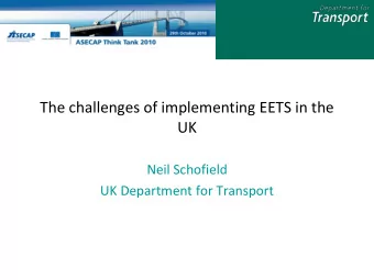 UK  Neil Schofield  UK Department for Transport  Which schemes are caught?  Dartford Crossing