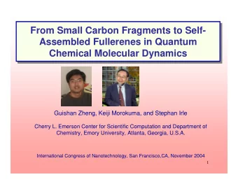 From Small Carbon Fragments to Self-  From Small Carbon Fragments to Self-  Assembled Fullerenes in