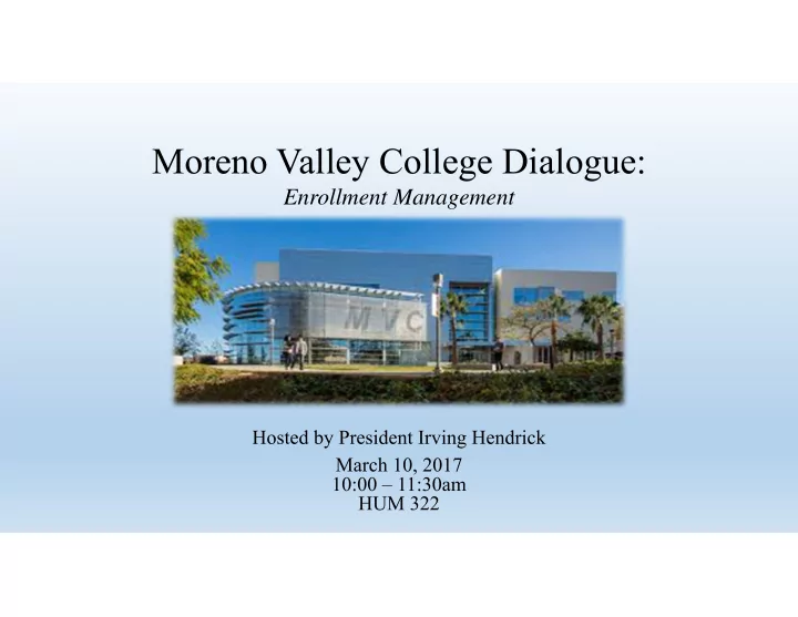 moreno valley college dialogue