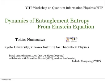 Dynamics of Entanglement Entropy  From Einstein Equation  Tokiro Numasawa  Kyoto University, Yukawa