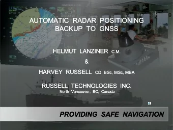 AUTOMATIC  RADAR  POSITIONING  AUTOMATIC  RADAR  POSITIONING  BACKUP  TO  GNSS  BACKUP  TO  GNSS