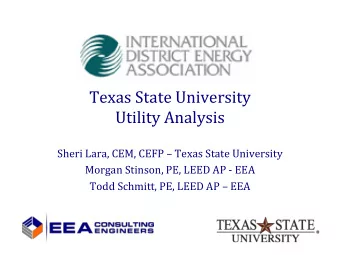 Texas State University  Utility Analysis  Sheri Lara, CEM, CEFP  Texas State University  Morgan