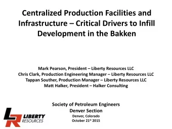 Centralized Production Facilities and  Infrastructure  Critical Drivers to Infill  Development