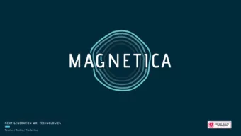 Important Information This document has been prepared by Magnetica Limited ( Company ) and provided