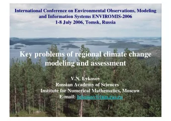 Key problems of regional climate change  modeling and assessment  V.N. Lykosov  Russian Academy of
