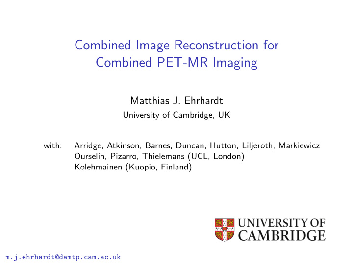 combined image reconstruction for combined pet mr imaging