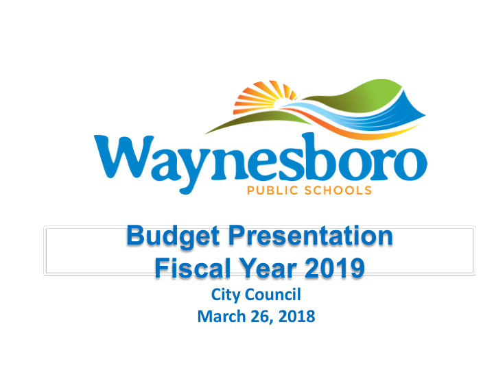 budget presentation fiscal year 2019