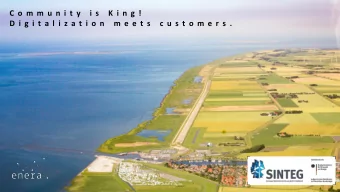 C o m m u n i t y  i s  K i n g !  1  D i g i t a l i z a t i o n  m e e t s  c u s t o m e r s .