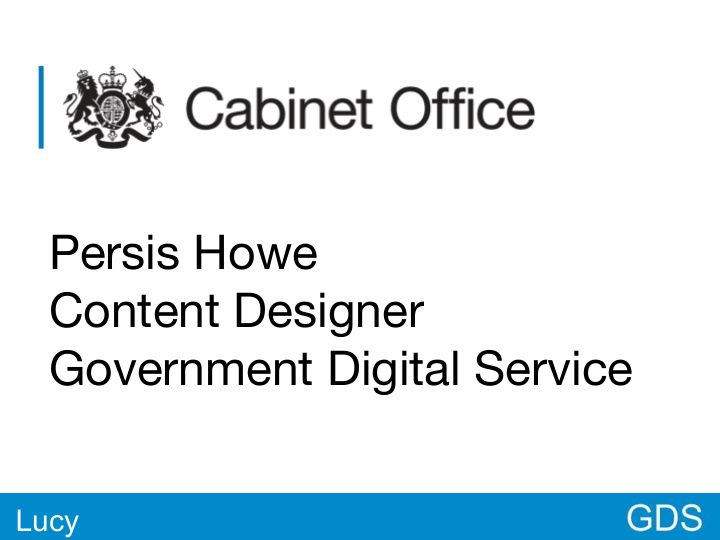 persis howe content designer government digital service