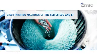 DISC FINISHING MACHINES OF THE SERIES ECO AND EF  PERFEKTE OBERFLCHEN WELTWEIT  |   1  DISC