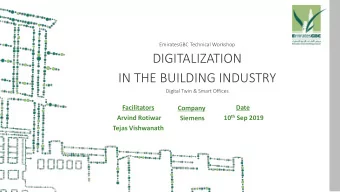 IN THE BUILDING INDUSTRY  Digital Twin &amp; Smart Offices  Facilitators  Date  Company 10 th Sep