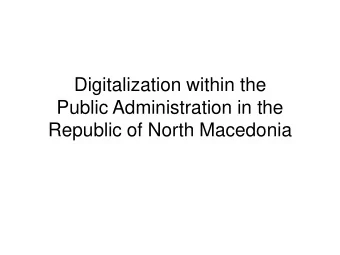 Republic of North Macedonia  Content    Promotion of ICT sector in RNM    Centralized