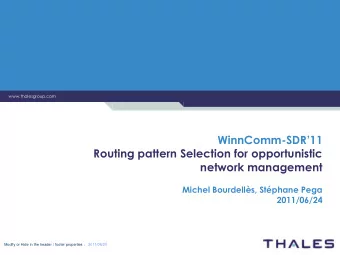 WinnComm- SDR11  Routing pattern Selection for opportunistic  network management  Michel