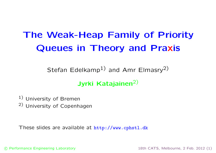 the weak heap family of priority queues in theory and