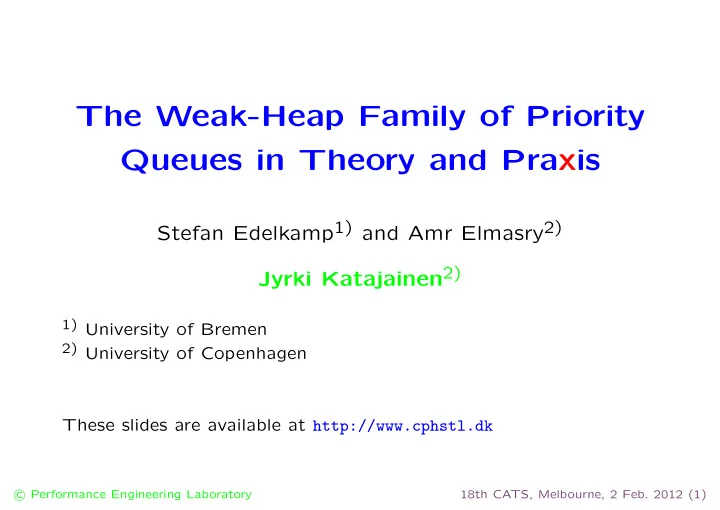 the weak heap family of priority queues in theory and