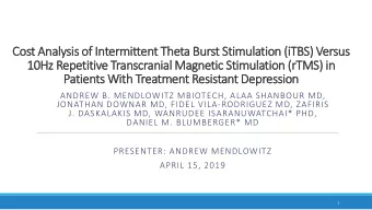 10Hz Repetitive Transcranial Magnetic Stimulation (rTMS) in  Patients With Treatment Resistant