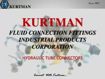 KURTMAN  FLUID CONNECTION FITTINGS  INDUSTRIAL PRODUCTS CORPORATION  HYDRAULIC TUBE CONNECTORS