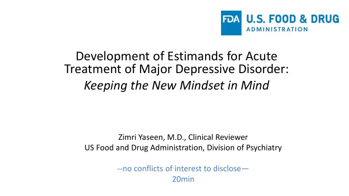 development of estimands for acute treatment of major
