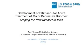 Development of Estimands for Acute  Treatment of Major Depressive Disorder:  Keeping the New
