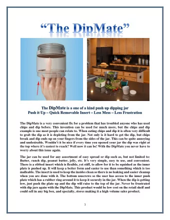 The DipMate is a very convenient fix for a problem that has troubled anyone who has used  chips and