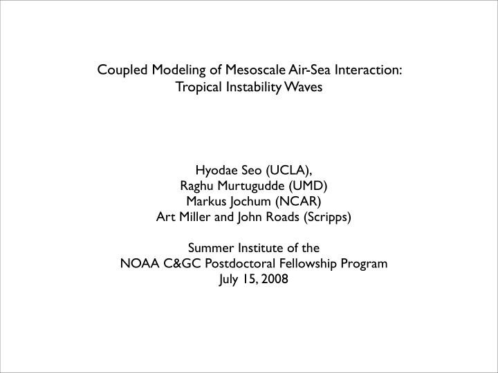 coupled modeling of mesoscale air sea interaction